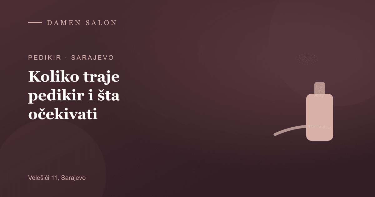 Cover Image for Koliko traje pedikir i šta uključuje — klasični 40 KM, french