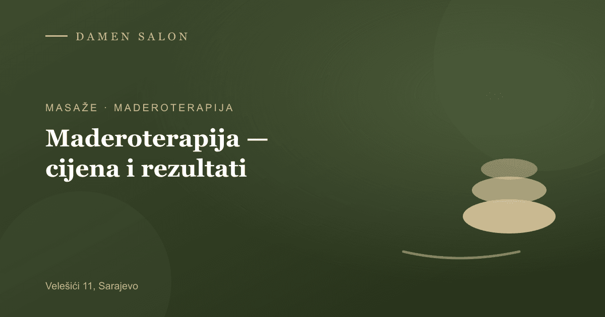 Cover Image for Maderoterapija Sarajevo — cijena od 55 KM i rezultati (2026)